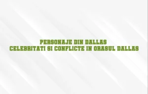 personaje din dallas