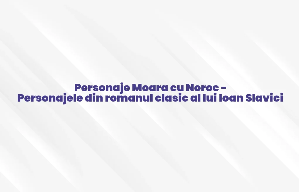 personaje moara cu noroc