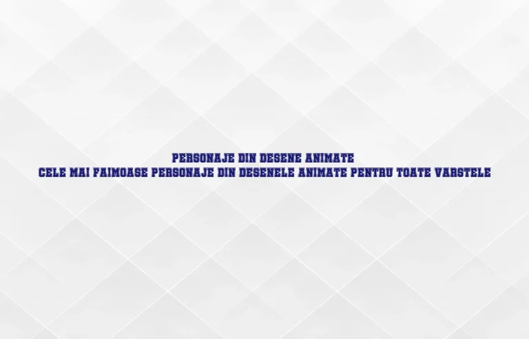 personaje din desene animate