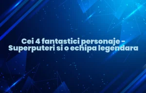 cei 4 fantastici personaje