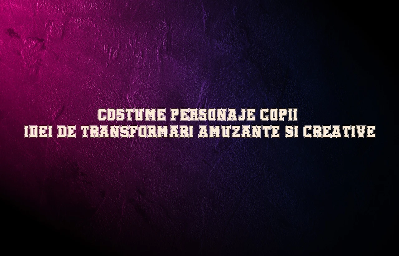 costume personaje copii