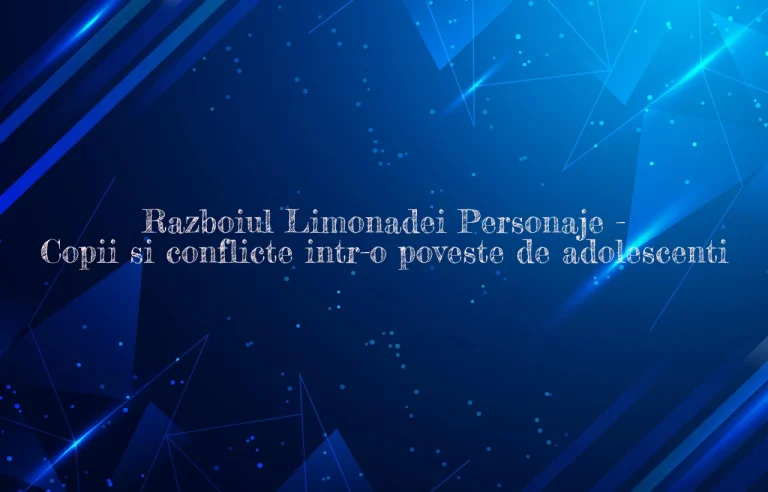 razboiul limonadei personaje