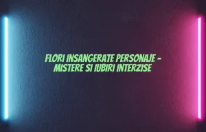 flori insangerate personaje