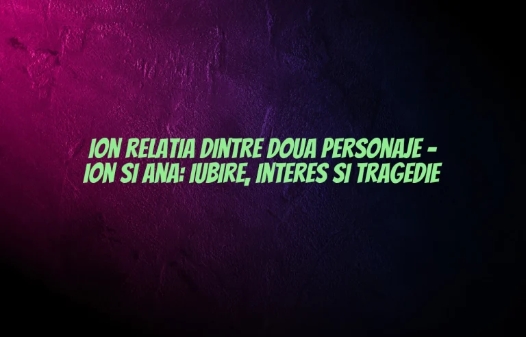 ion relatia dintre doua personaje