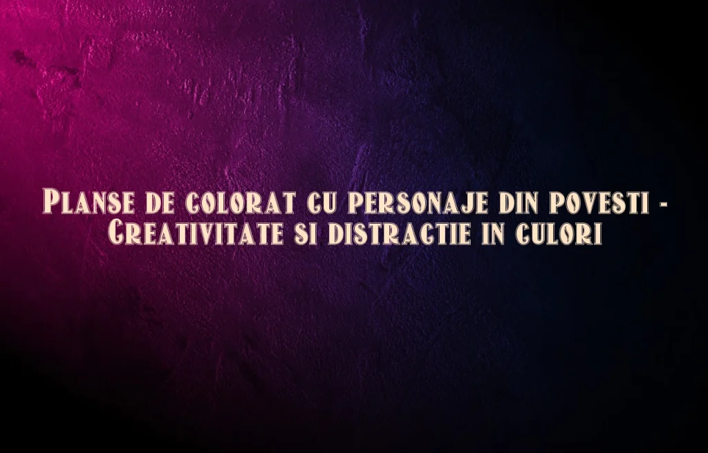planse de colorat cu personaje din povesti