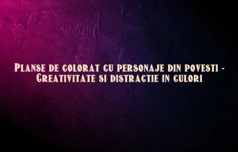 planse de colorat cu personaje din povesti