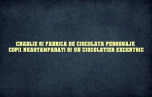 charlie si fabrica de ciocolata personaje