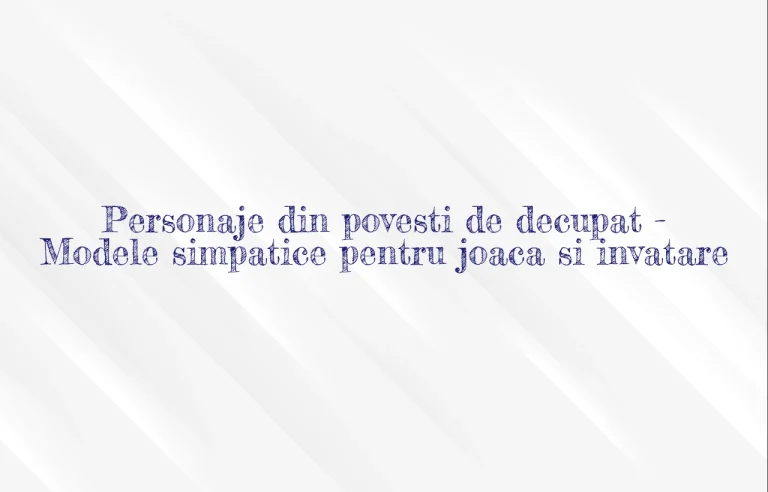 personaje din povesti de decupat