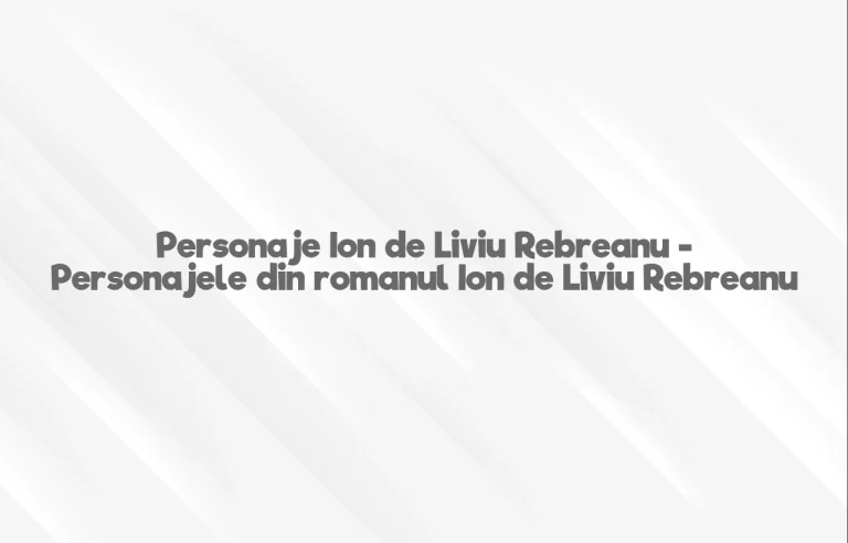personaje ion de liviu rebreanu