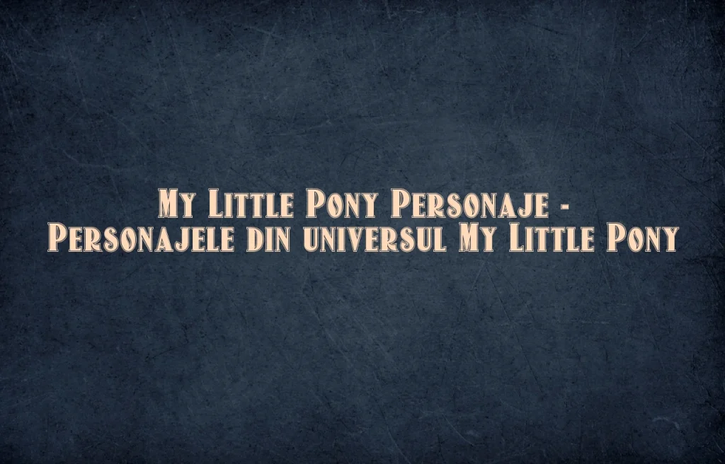 my little pony personaje