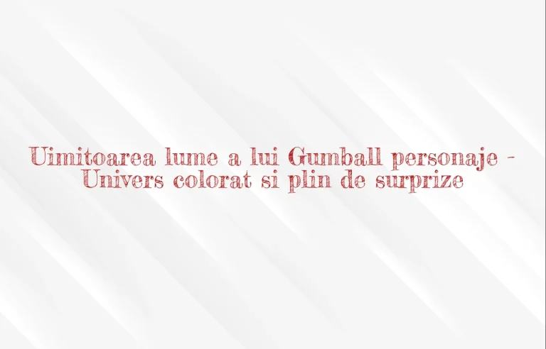 uimitoarea lume a lui gumball personaje