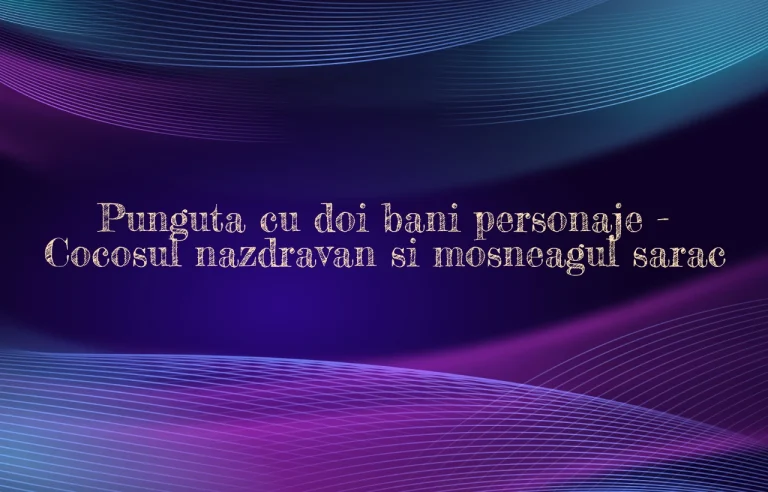 punguta cu doi bani personaje