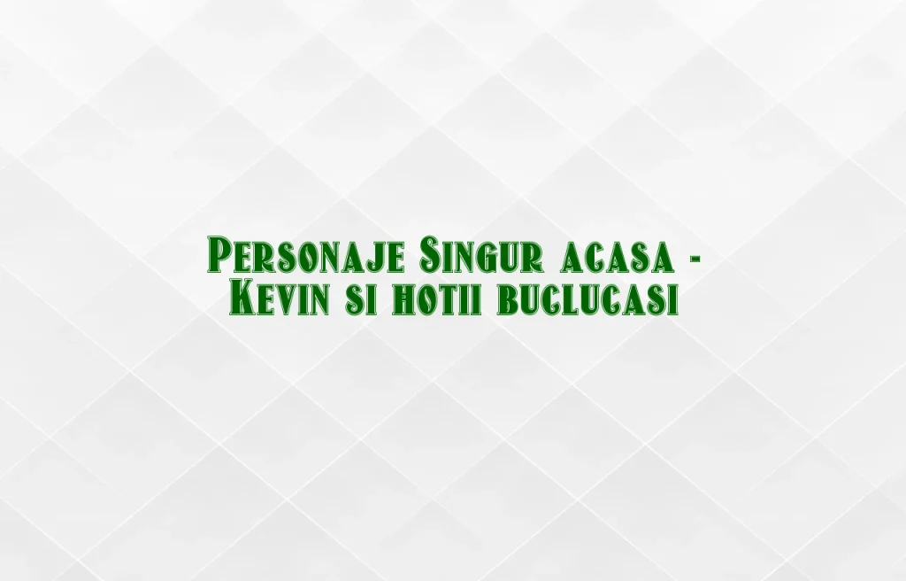 personaje singur acasa