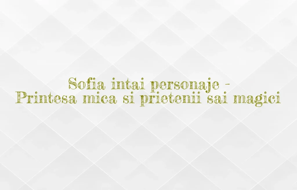 sofia intai personaje