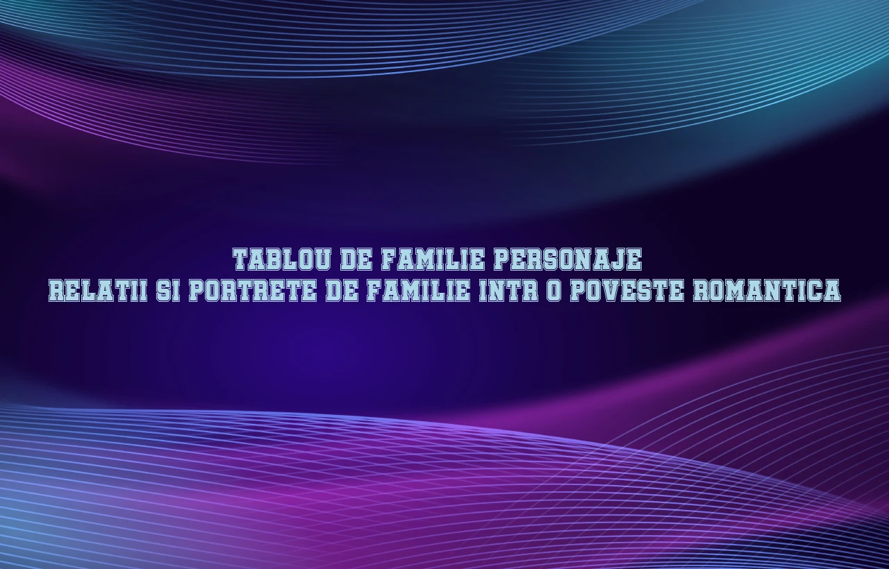tablou de familie personaje