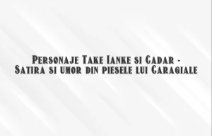 personaje take ianke si cadar