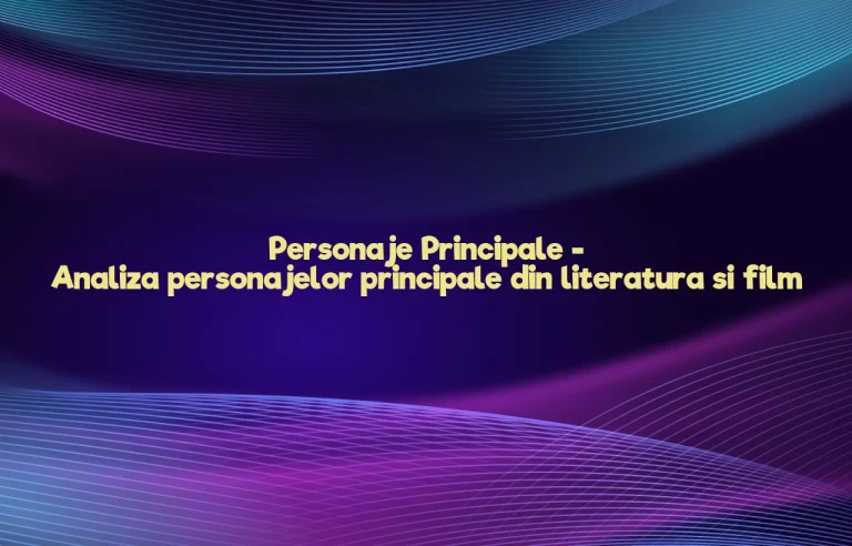 personaje principale