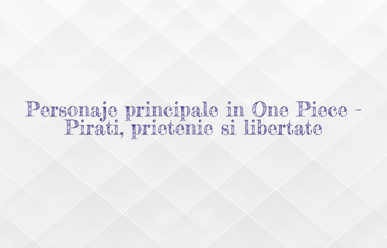 personaje principale in one piece