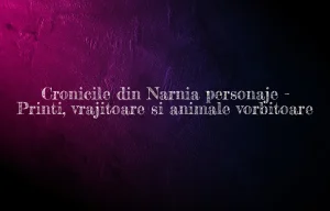 cronicile din narnia personaje