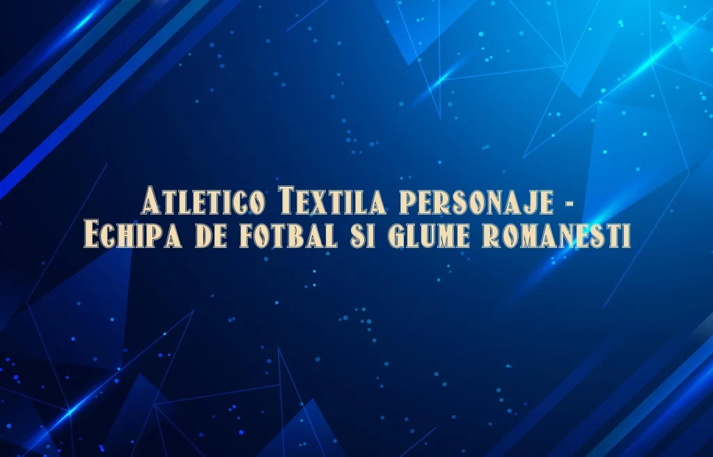 atletico textila personaje